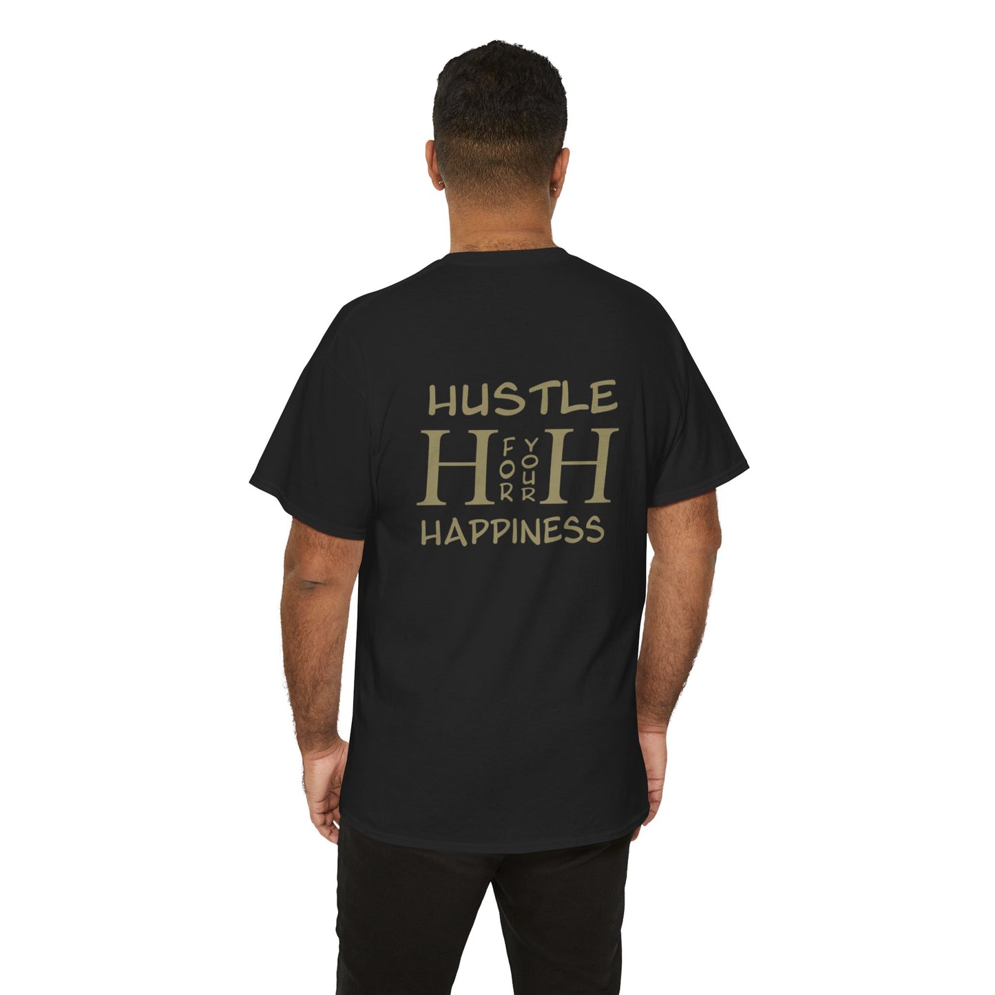 Hustle for your Happiness | Unisex Tee