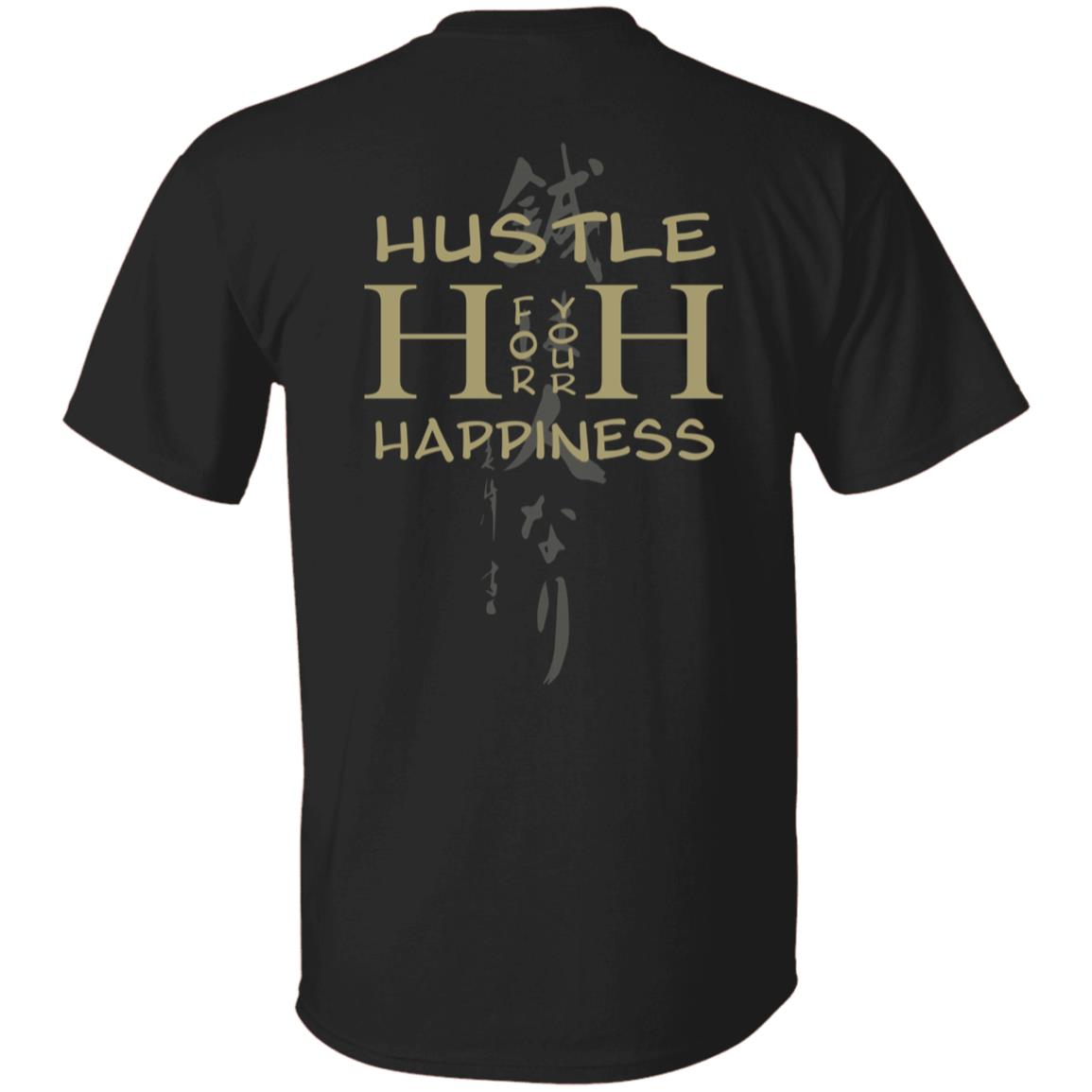 Hustle for your Happiness Tee